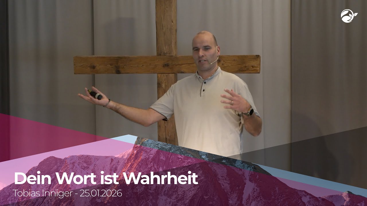 Dein Wort ist Wahrheit (Tobias Inniger am 25.01.2026)