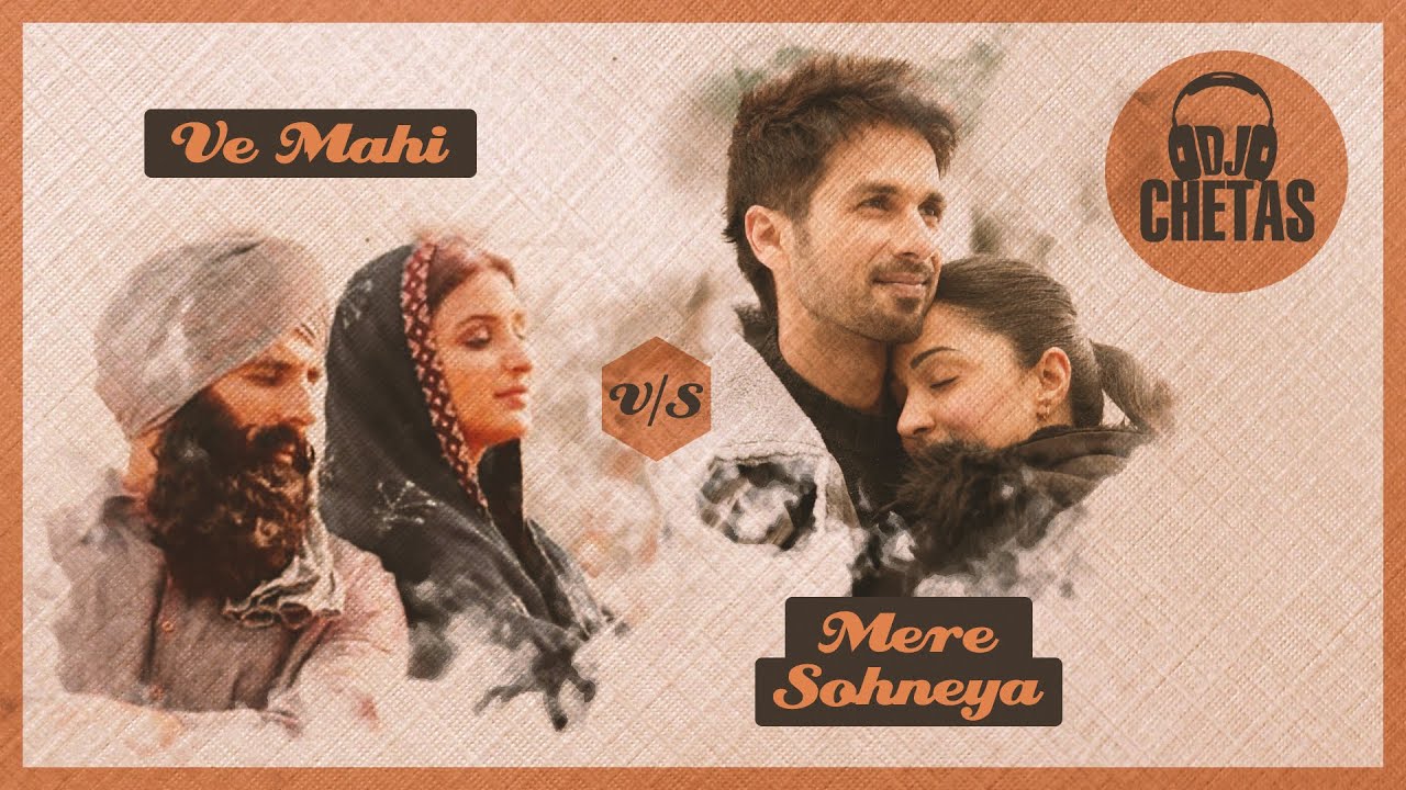DJ Chetas - Ve Mahi Vs Mere Sohneya | #LifeIsAMashupVOL3 | Arijit Singh | Tanishk Bagchi | Asees |