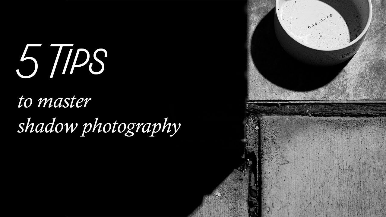 5 Tips to MASTER SHADOW PHOTOGRAPHY
