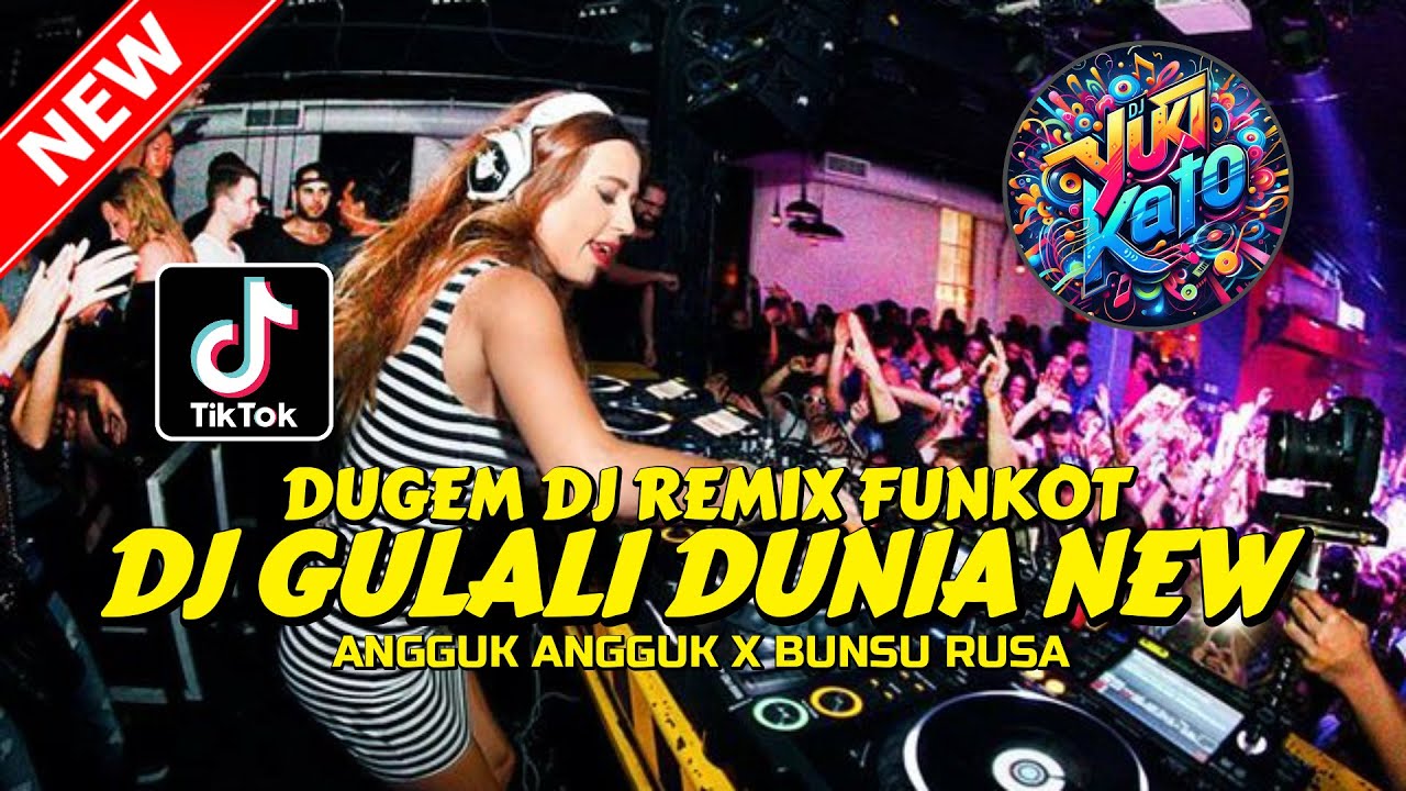 DUGEM DJ REMIX FUNKOT ! DJ GULALI DUNIA X BUNSU RUSA X ANGGUK2 | DJ REMIX FULL BASS TERBAIK 2026