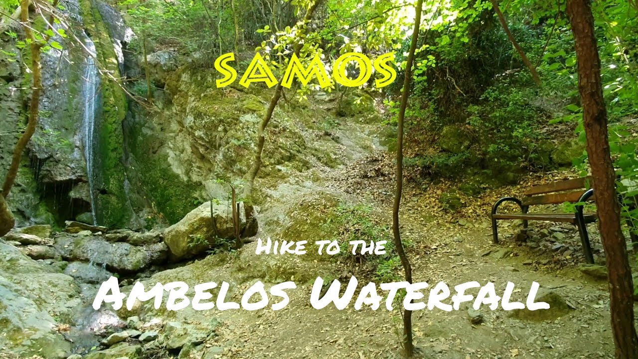 Samos  Σάμος  Hike to the Ambelos Waterfall   Relaxing Music 