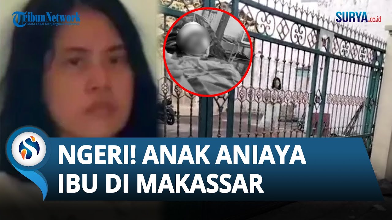 SADIS! Seorang Anak di Makassar Aniaya Ibu Kandung Pakai Parang hingga Bersimbah Darah