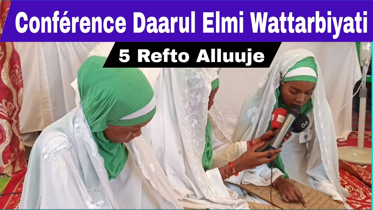 Conférence Daarul Elmi Wattarbiyati, Refto Alluuje alqurana 