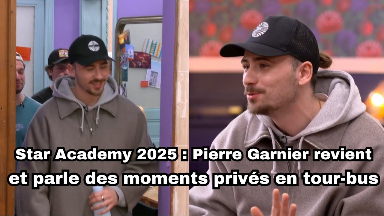 Star Academy 2025 : Pierre Garnier revient et parle des moments privés en tour-bus