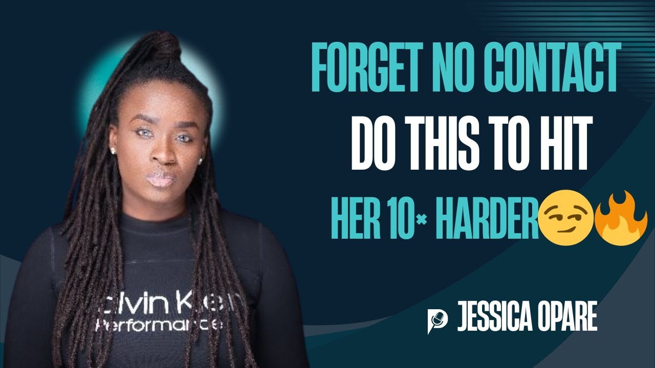 Forget No Contact – Do THIS to Hit Her 10× Harder 😏🔥 | Mind Talks By Jessica