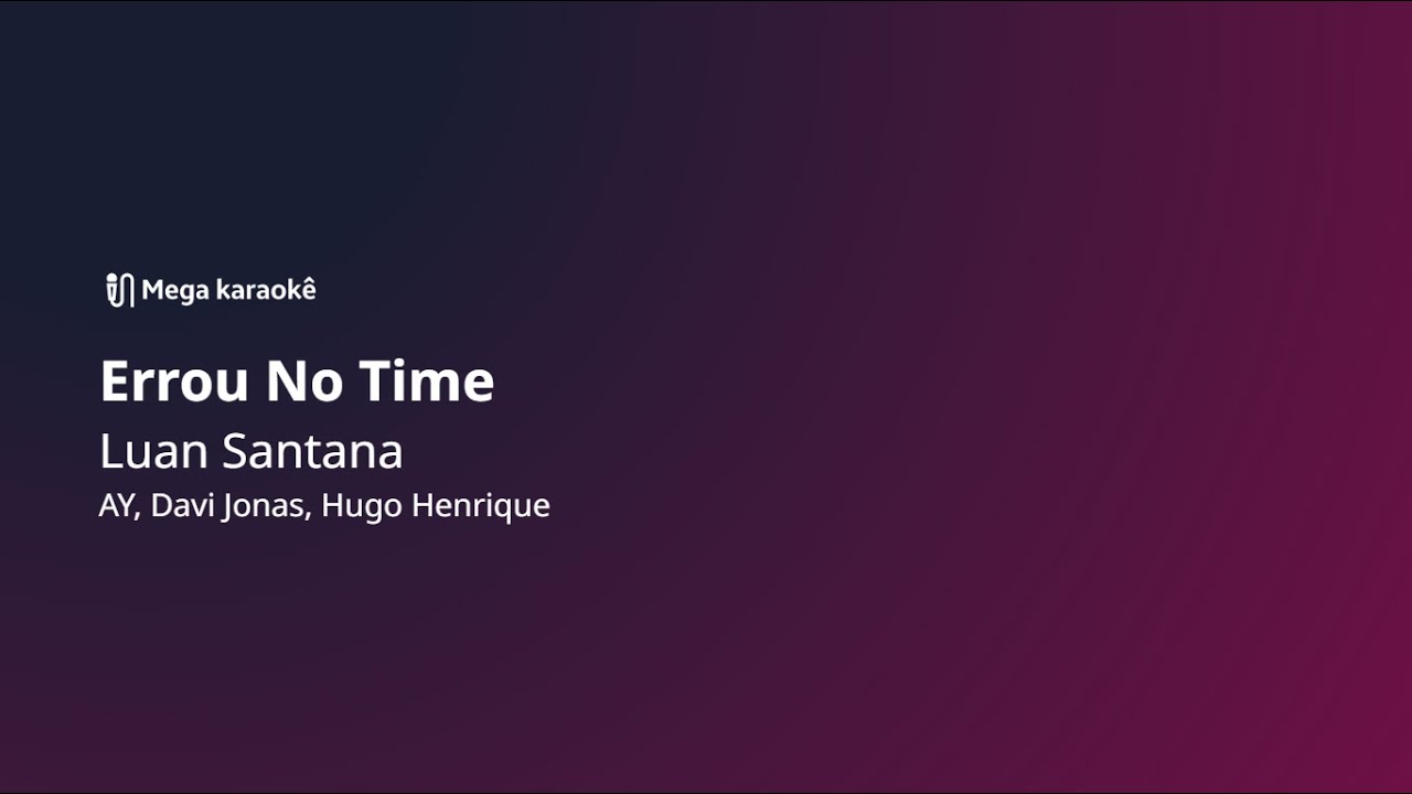 🎤 Errou No Time – Luan Santana
