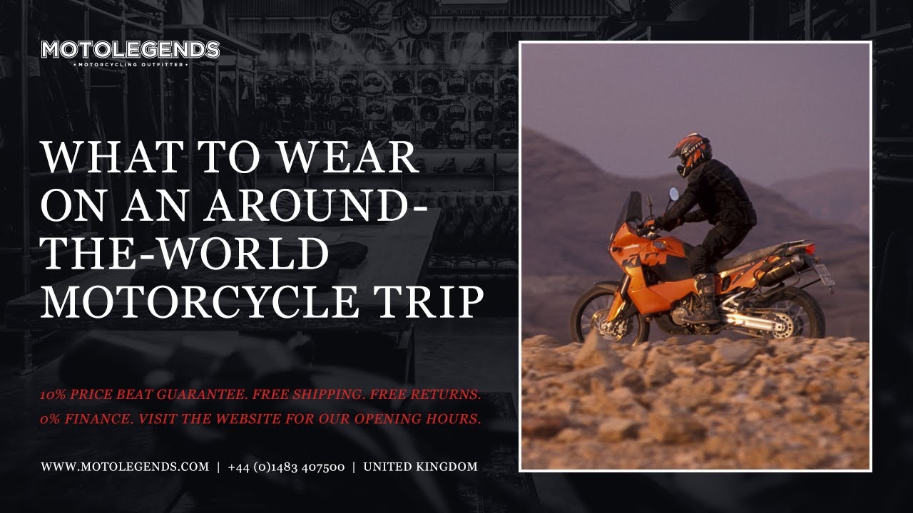 What to wear on an around the world motorcycle trip
