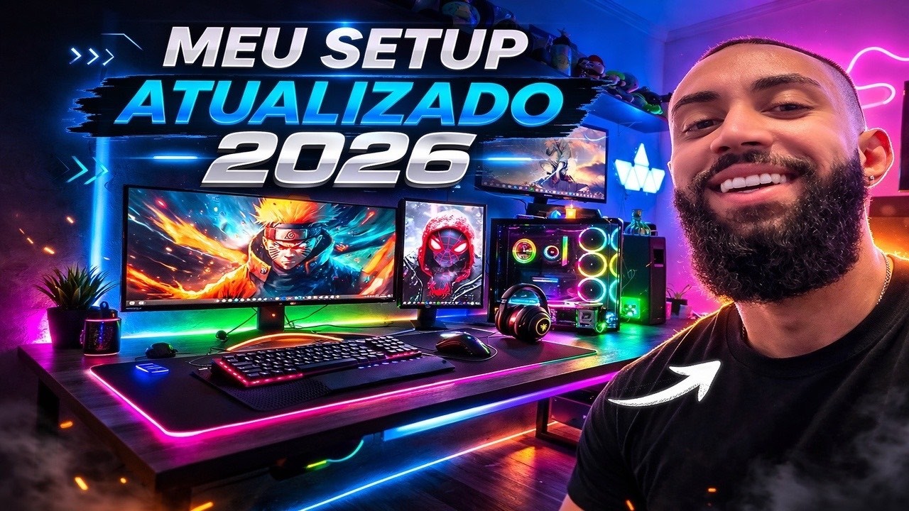 MEU SETUP ATUALIZADO 2026 🔥 O MAIS INSANO QUE JÁ MONTEI!
