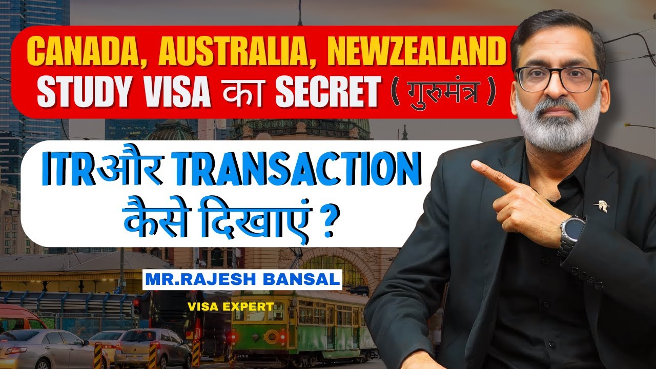 How to Show ITR and Bank Transactions for Canada Australia New Zealand Study Visa Approval?