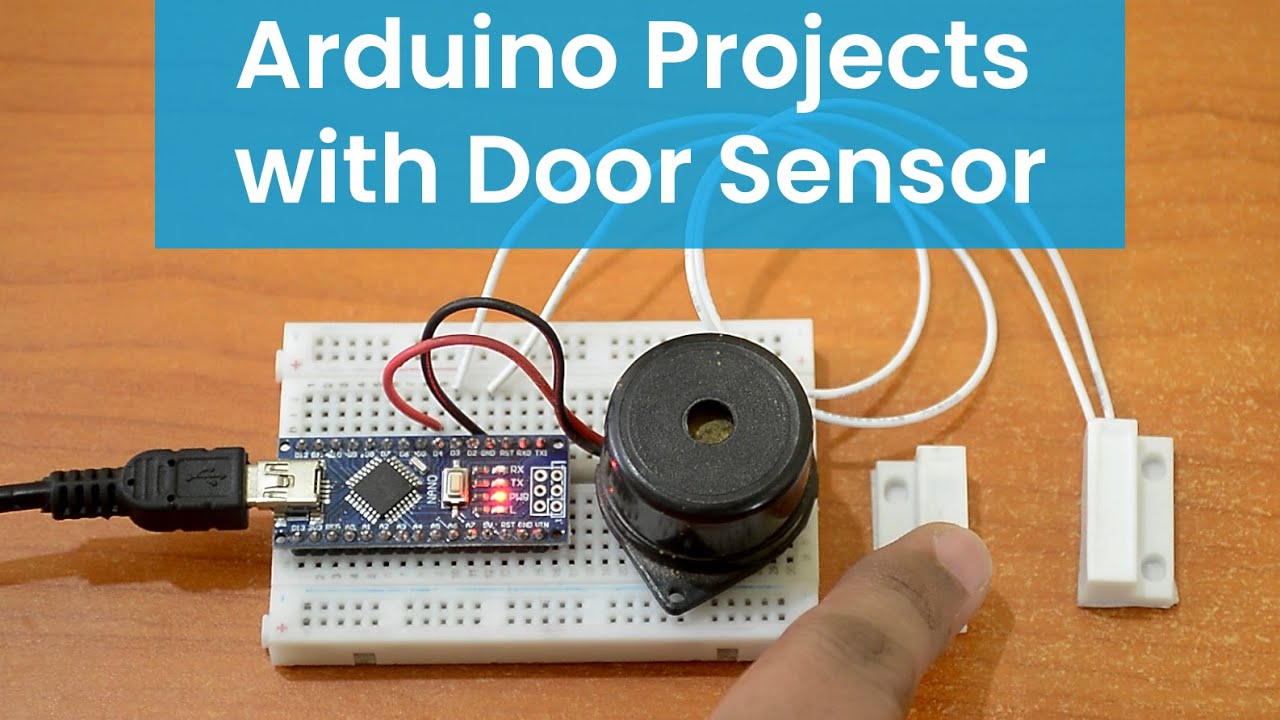 Arduino projects with Door Sensor | Door security alarm | Automatic cabin light