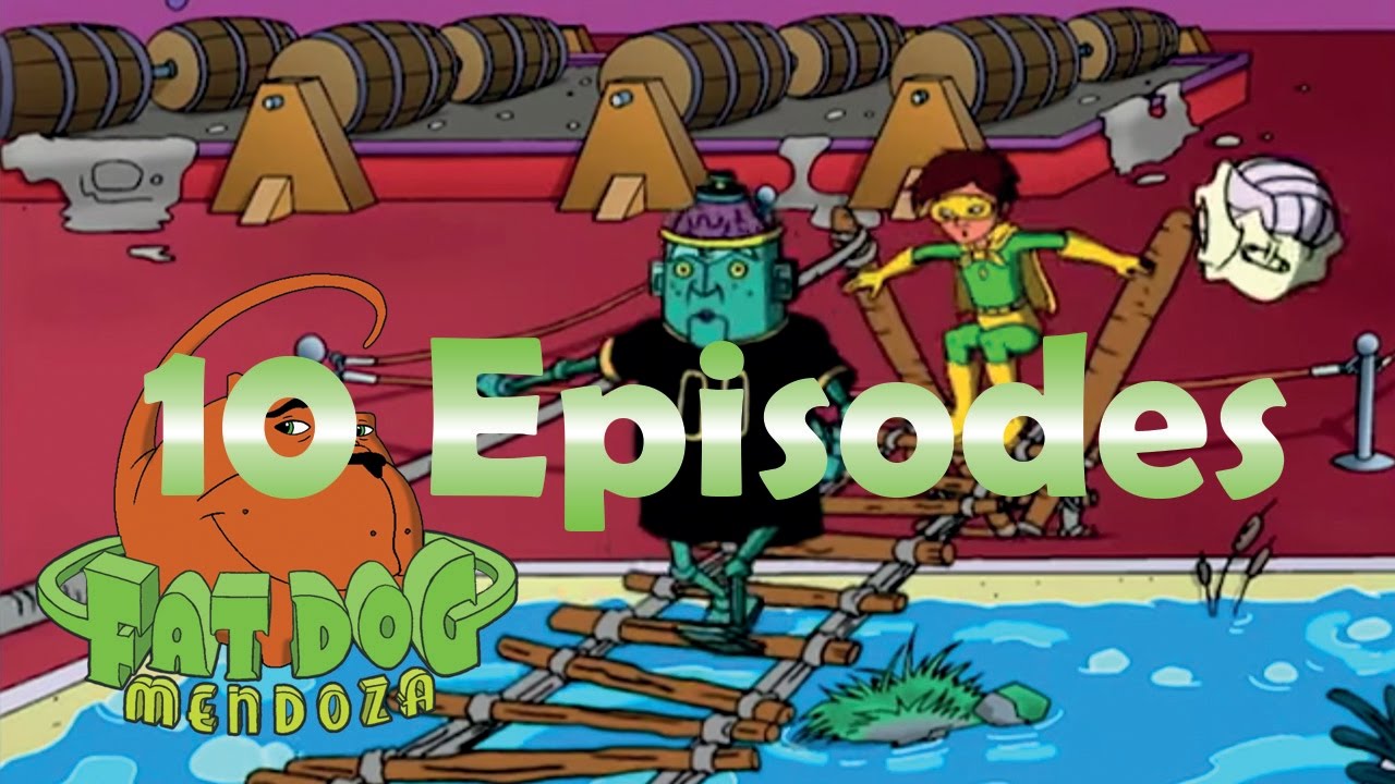 10 full Episodes +3 hours non-stop - Fat Dog Mendoza