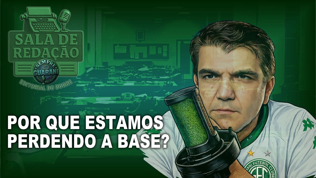 Sala de Redação   Editorial - Guarani perdendo a base - 07/01/2026