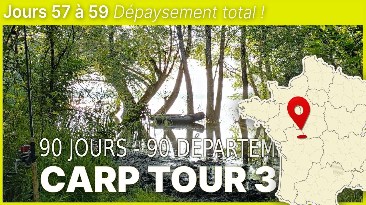 Dépaysement total ! 90H dans des lieux enchanteurs - Centre et Ouest - Jours 56 à 59 - Carp Tour 360