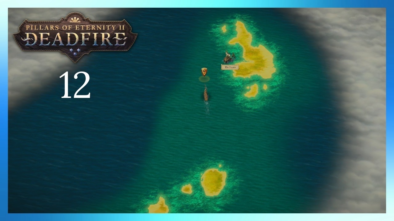 Pillars of Eternity II: Deadfire - Part 12 | The Huaro Shipwreck