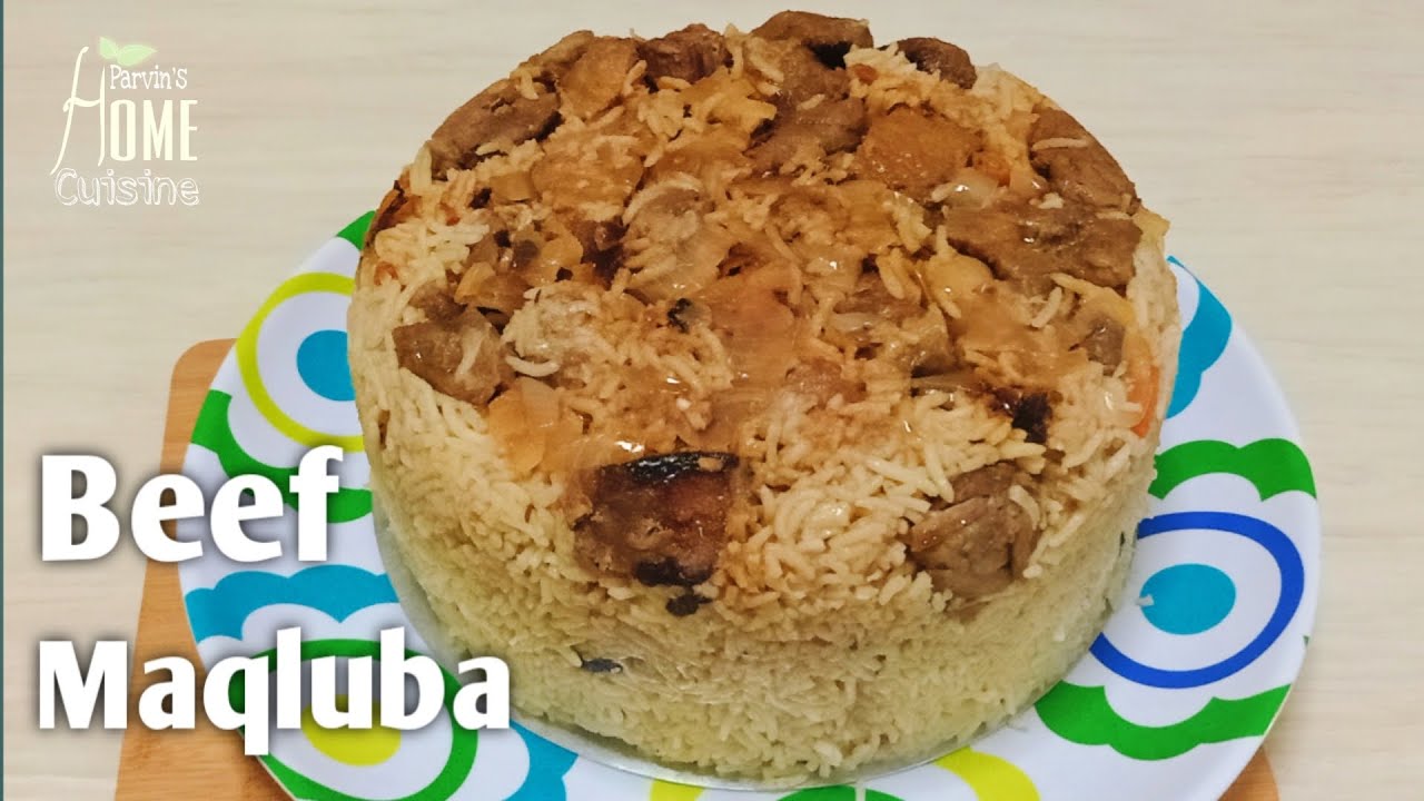 Maqluba Recipe | Upside Down Recipe | Eid Special Recipe Maqluba/Upside Down | Beef Maqluba Recipe