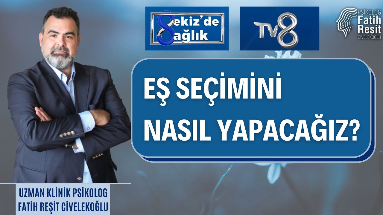Eş seçimini nasıl yapacağız?