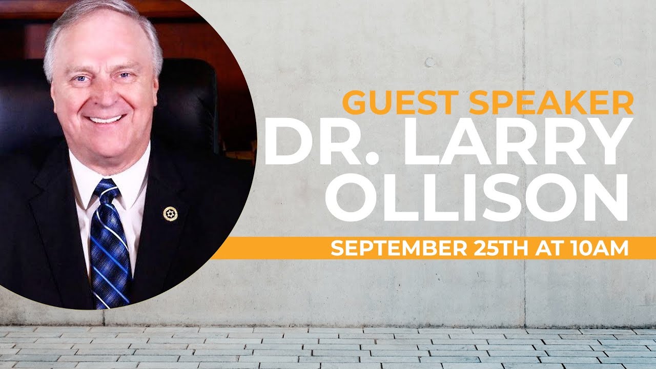 GUEST SPEAKER - DR. LARRY OLLISON