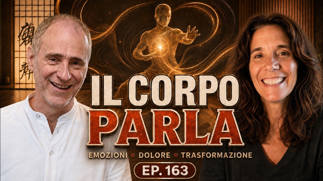 163 - Stefano Targa: “Il corpo parla – emozioni, dolore e trasformazione” II SALUTE E BIOHACKING