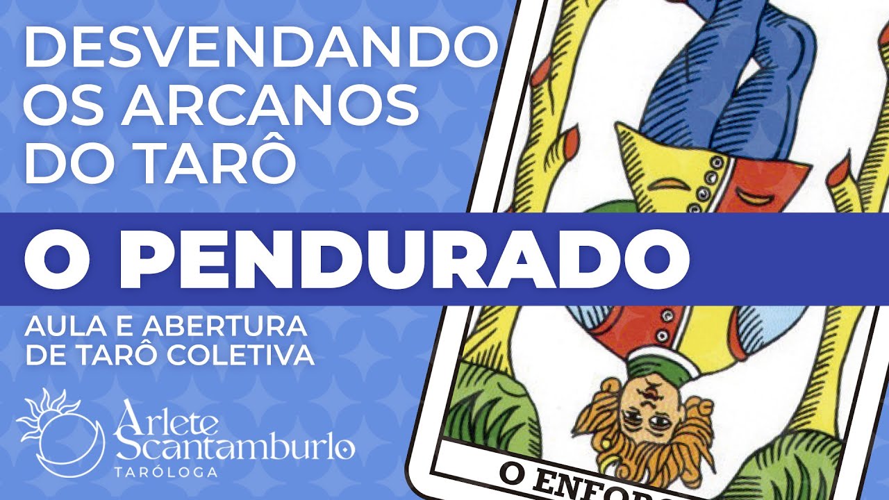 O PENDURADO | DESVENDANDO OS ARCANOS DO TARÔ