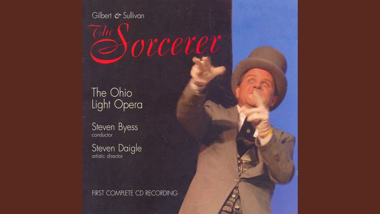 The Sorcerer: Act II: Opening: 'Tis Twelve, I think (Mr. Wells, Alexis, Aline, Villagers)