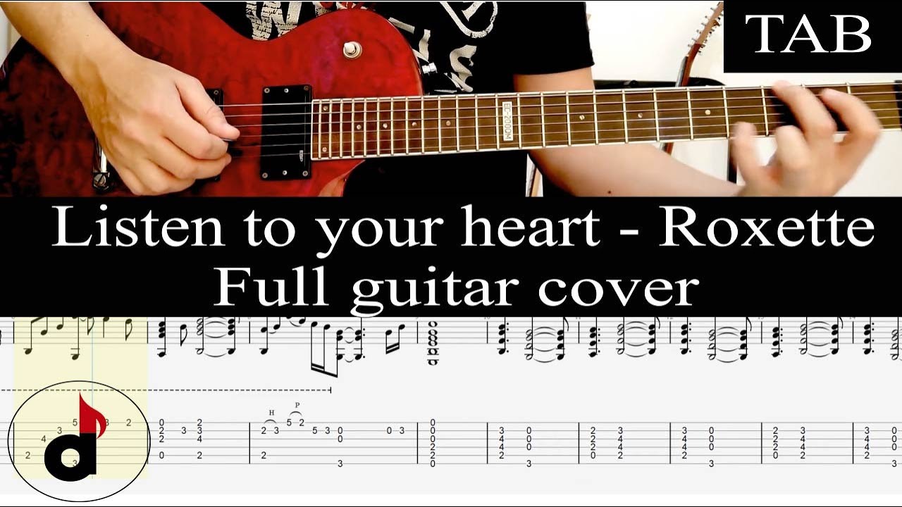 LISTEN TO YOUR HEART - Roxette (Per Gessle) FULL guitar cover + TAB