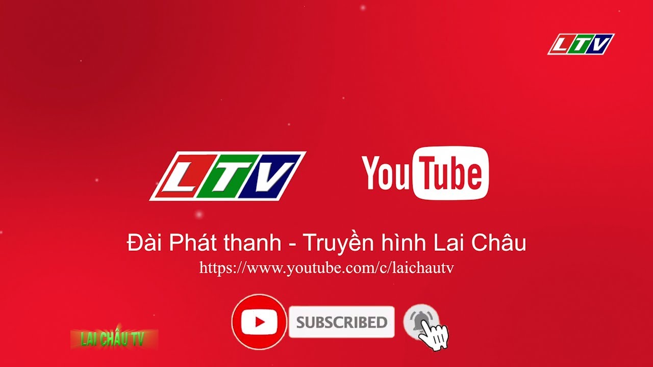 TRAILER - GIỚI THIỆU K&Ecirc;NH YOUTUBE LAI CH&Acirc;U TV