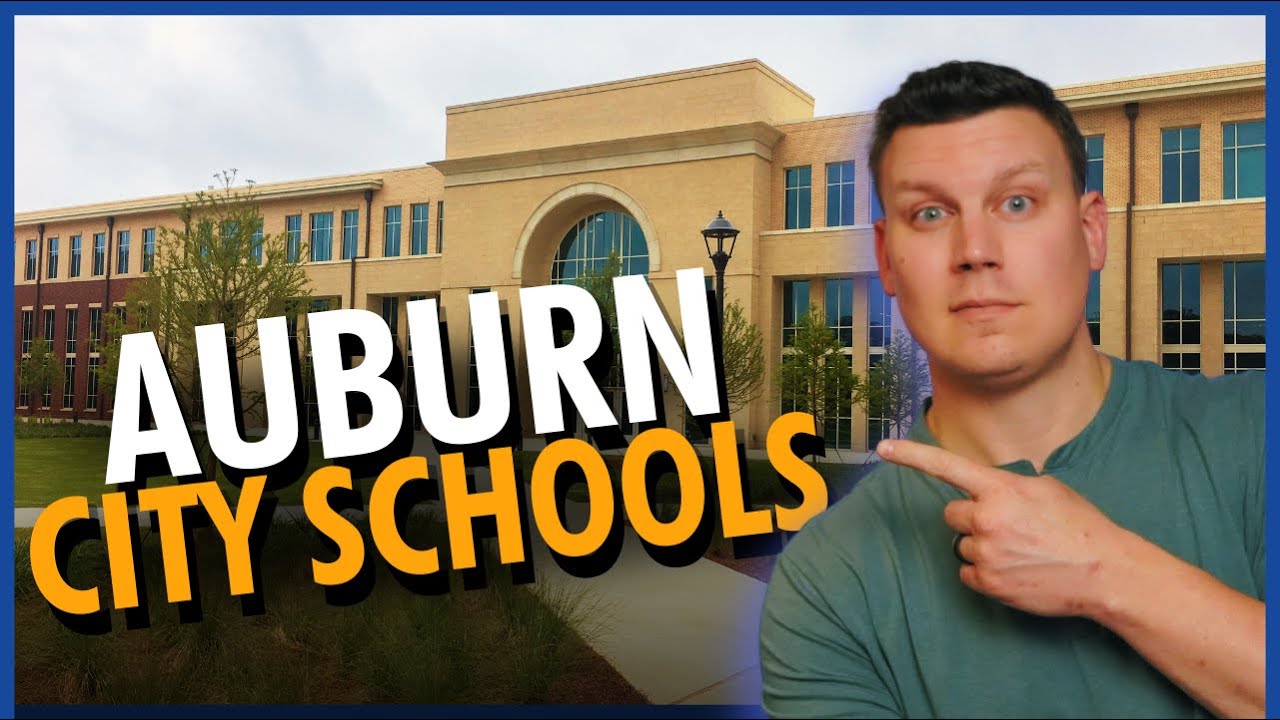 Auburn City School Everything You Need To Know! Moving to Auburn AL