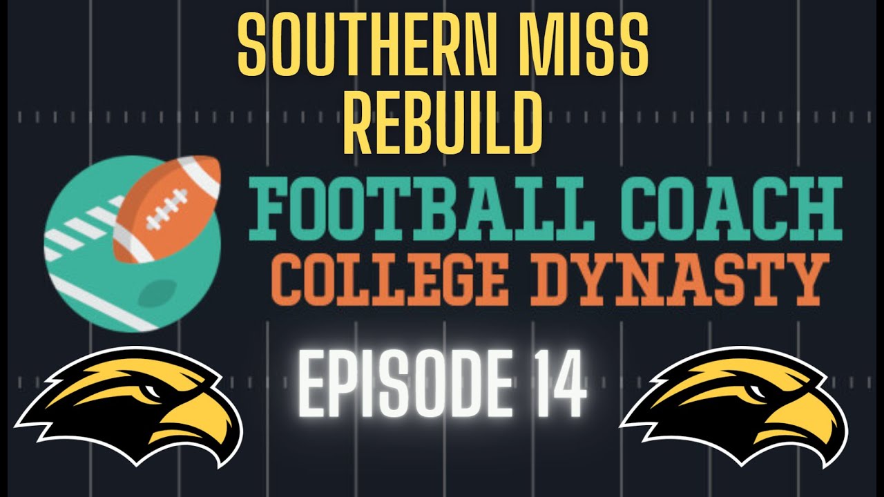Football Coach: College Dynasty, Rebuilding from the Bottom! Episode 14