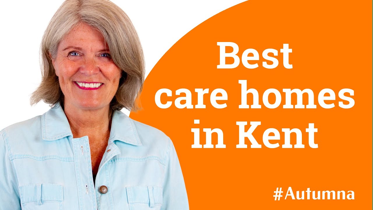 How to find the best care homes In Kent