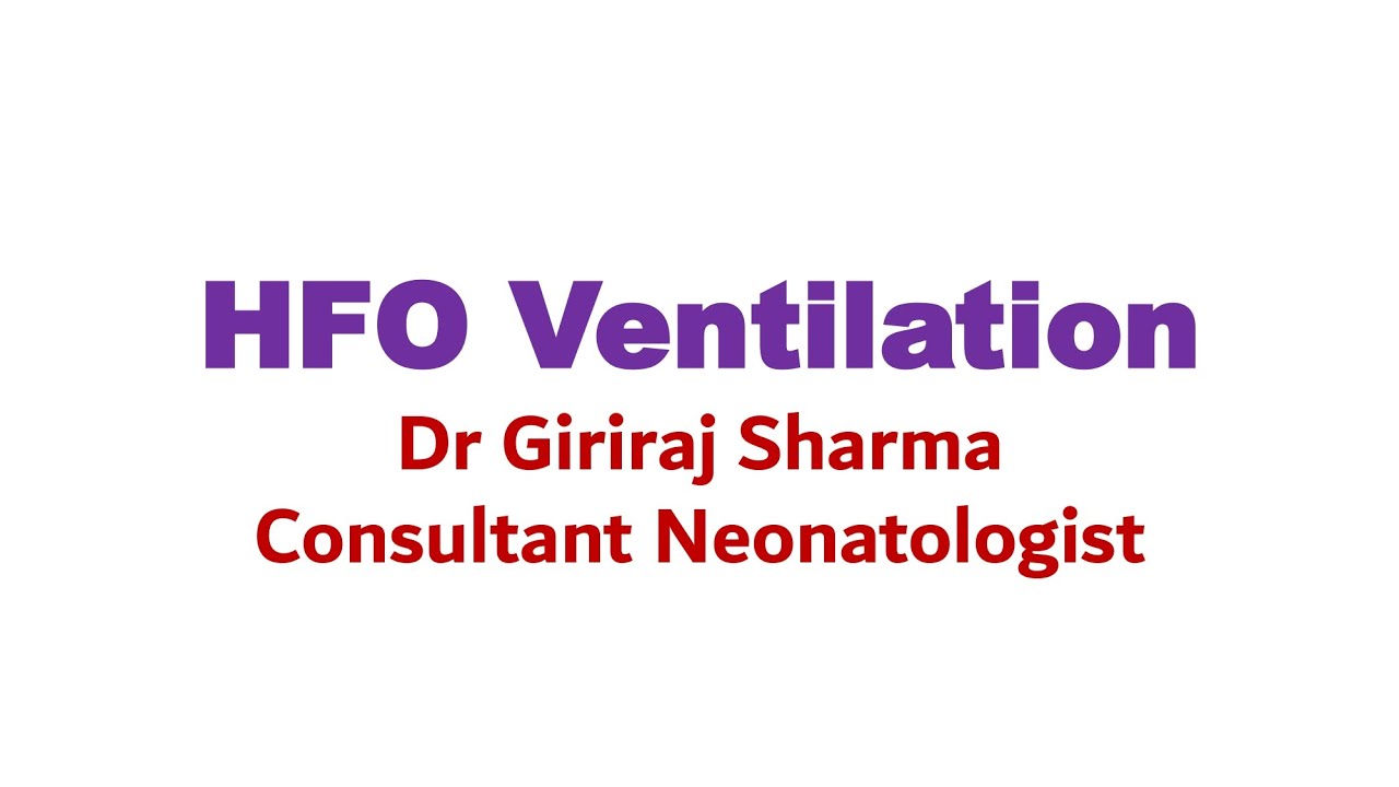 High Frequency Oscillation I HFO Ventilation I Neonatologist I NICU