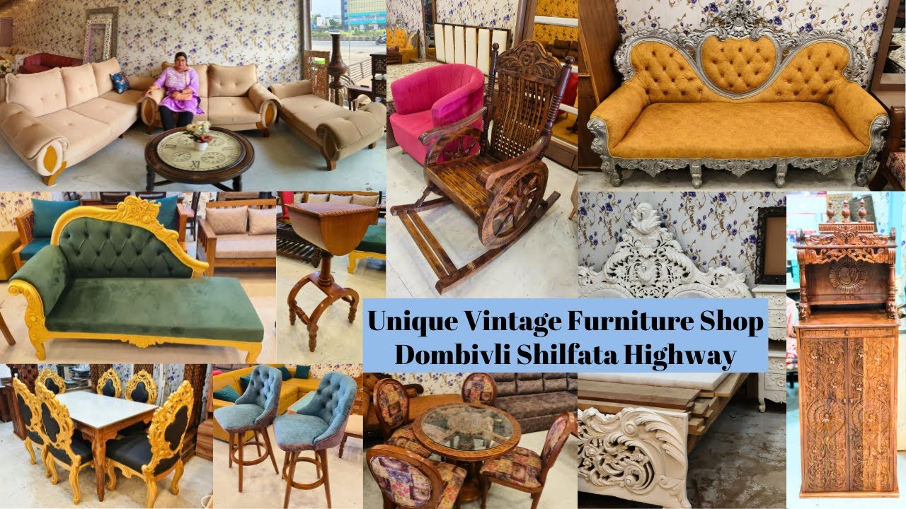Unique Vintage Furniture Shop Dombivli Shilfata | Mandir | Dresing Table | Sofa | A B Goodluck