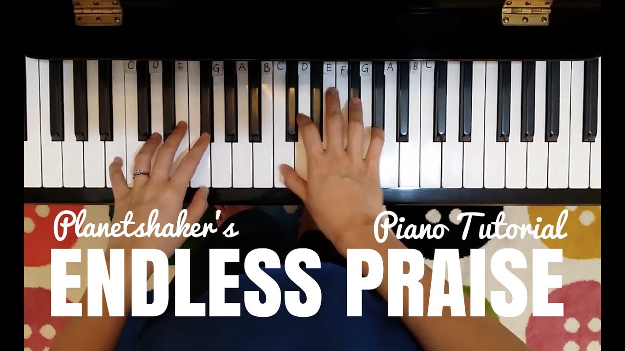 Endless Praise | Planetshakers | Piano Tutorial
