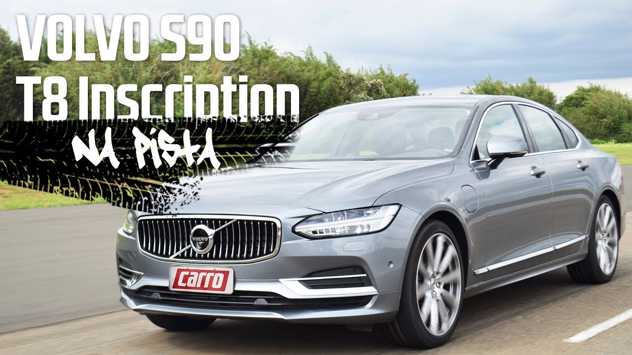 CARRO NA PISTA - Testamos o Volvo S90 T8 - Inscription