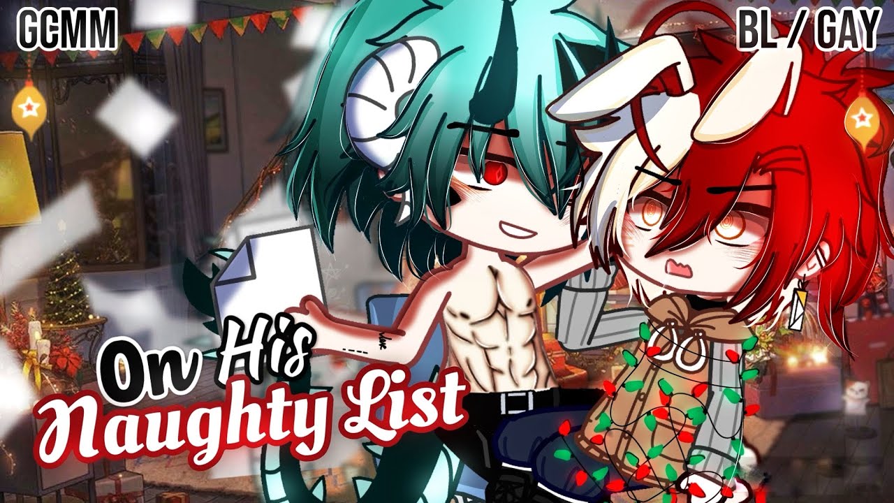 𝑶𝒏 𝑯𝒊𝒔 𝐍𝐚𝐮𝐠𝐡𝐭𝐲 𝐋𝐢𝐬𝐭 | BL/GAY | GLMM / GCMM | Мини-фильм Gacha Life