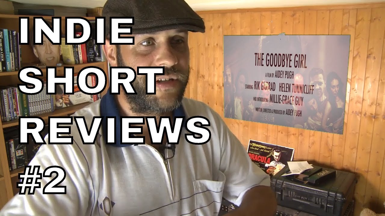 Indie Short Reviews #2 | The Goodbye Girl | Best Indie Films Online