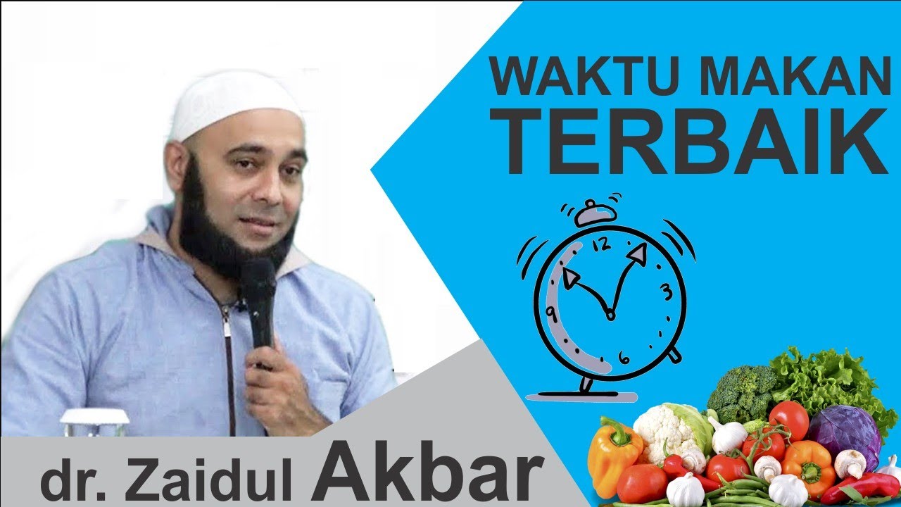 iNi WAKTU MAKAN TERBAiK - Jurus Sehat Rasulullah #JSR Ustadz dr. Zaidul Akbar