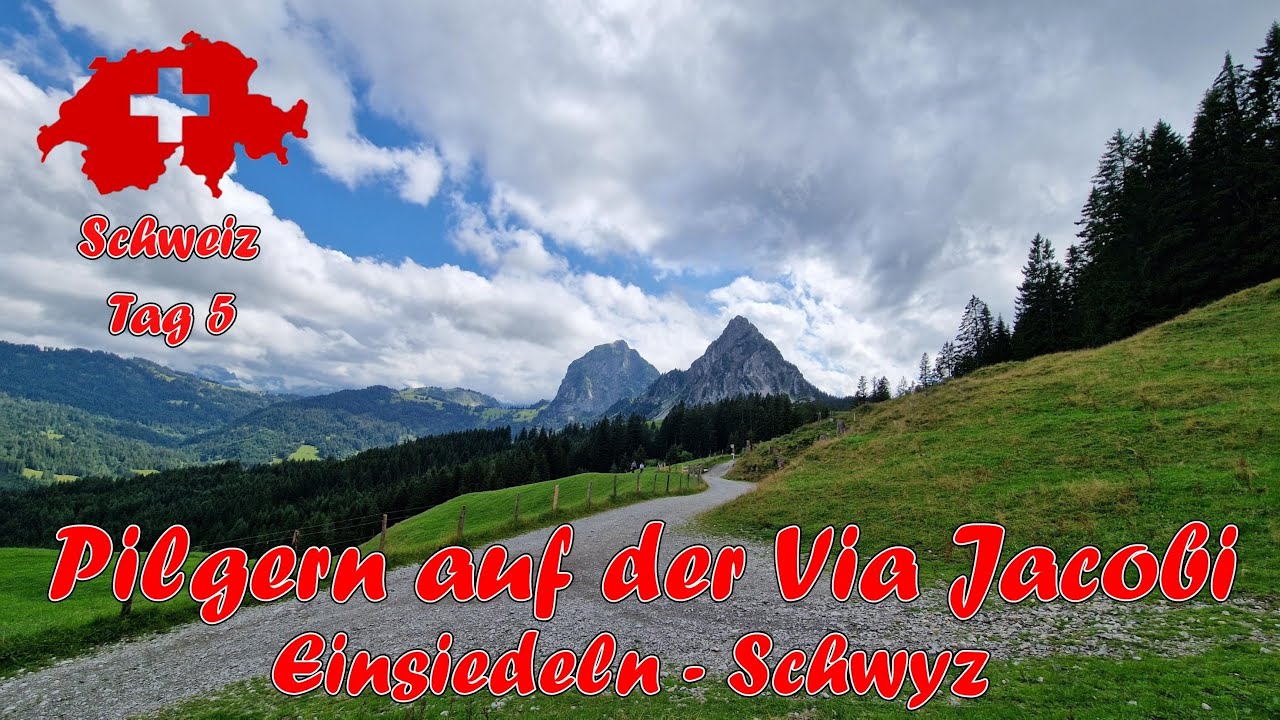 Jakobsweg Schweiz - Etappe 5: Einsiedeln nach Schwyz