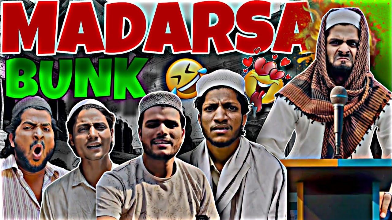 Madarsa Bunk !! ( Team Triple Fun ) !!