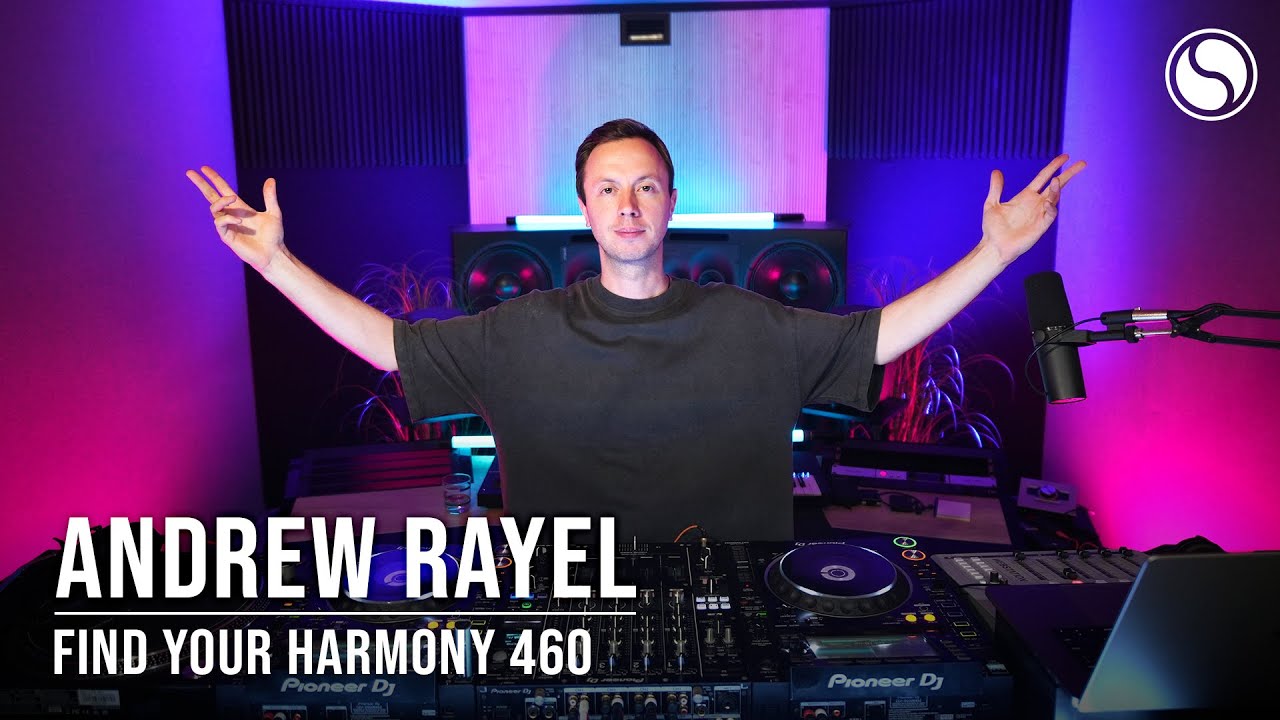 Andrew Rayel - Find Your Harmony Episode #460