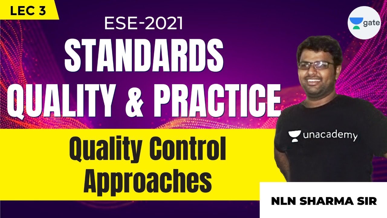 Quality Control Approaches | L - 3 | Standards Quality and Practise | ESE -2021