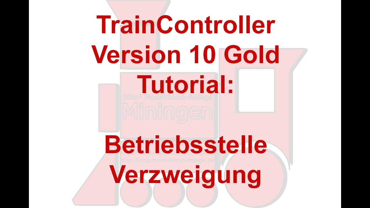 Modellbahn TrainController Version 10 Tutorial #89: Betriebsstelle Verzweigung (TC Version 10 Gold)
