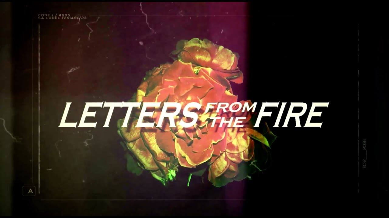 Letters From The Fire - Last December Official Lyric Video