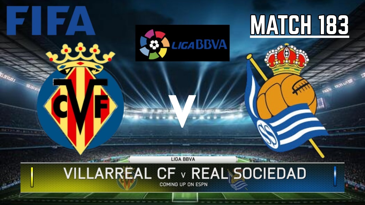 VILLARREAL CF VS REAL SOCIEDAD - La Liga / Liga BBVA 2025-2026 | Match 183 | FIFA 14