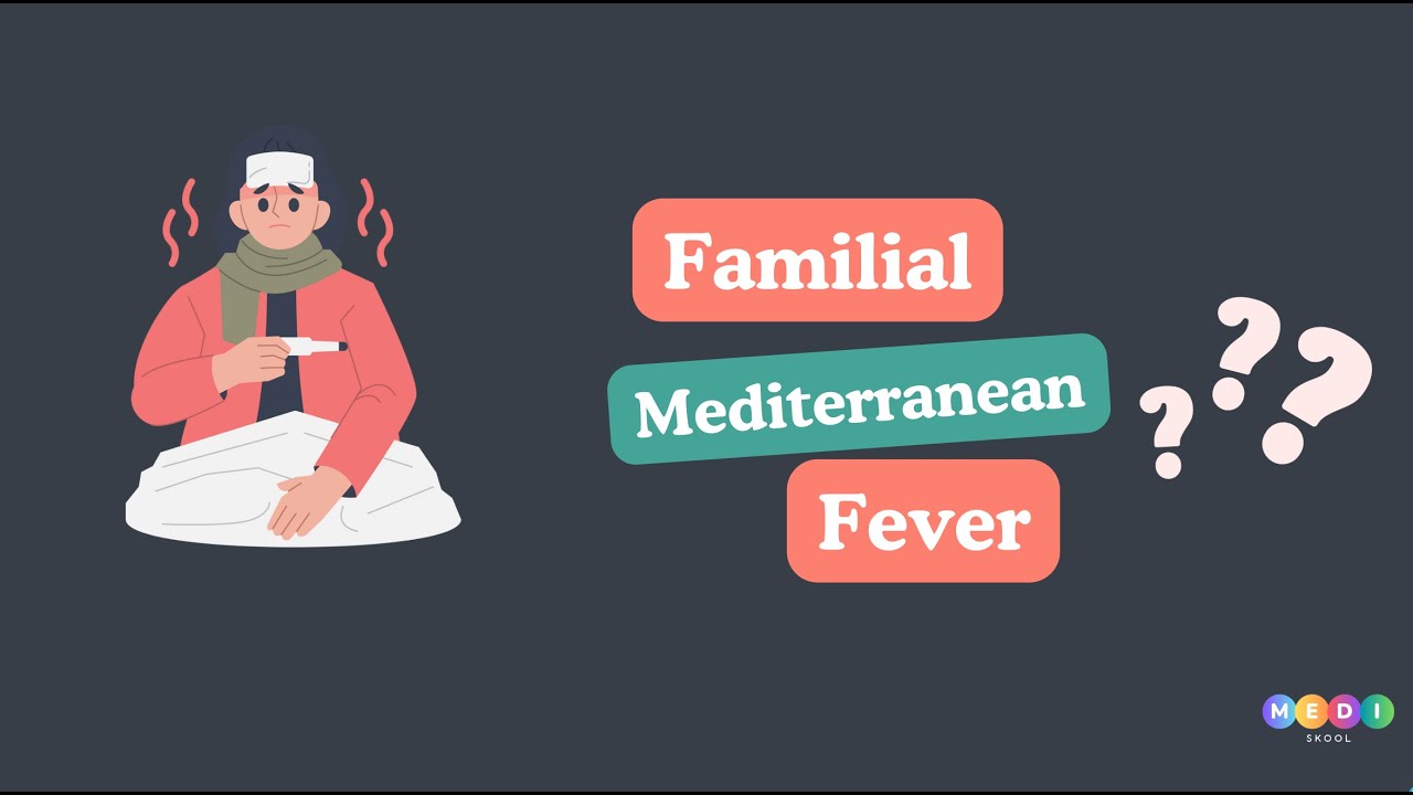 Familial Mediterranean Fever