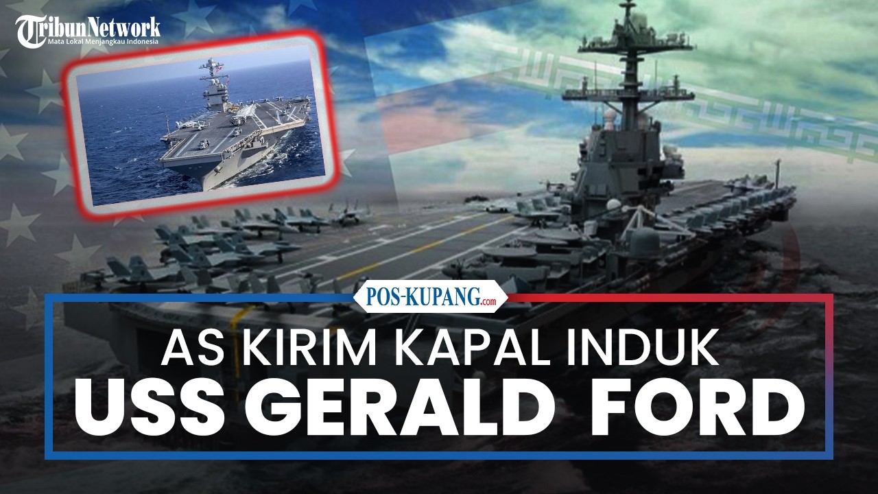 AS Kirim Kapal Induk USS Gerald Ford ke Timur Tengah