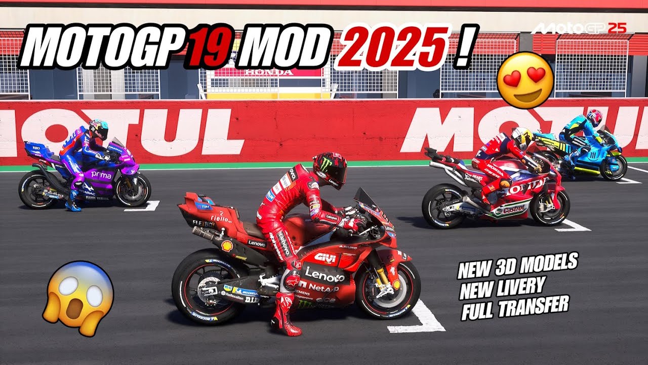 INI DIA! MOTOGP19 MOD SEASON 2025 !! FULL TRANSFER + NEW 3D MODELS + NEW LIVERY !