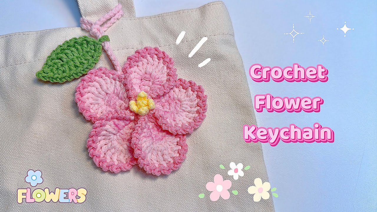 Crochet Flower Keychain ♡| Crochet Bag Charm | M&oacute;c Len M&oacute;c Kho&aacute; B&ocirc;ng Hoa