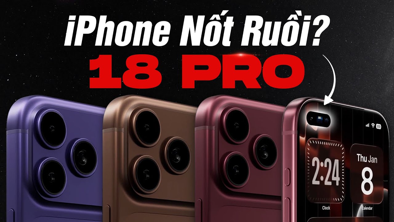 iPhone 18 Pro LỘ DIỆN: Đến lúc TẠM BIỆT Dynamic Island?