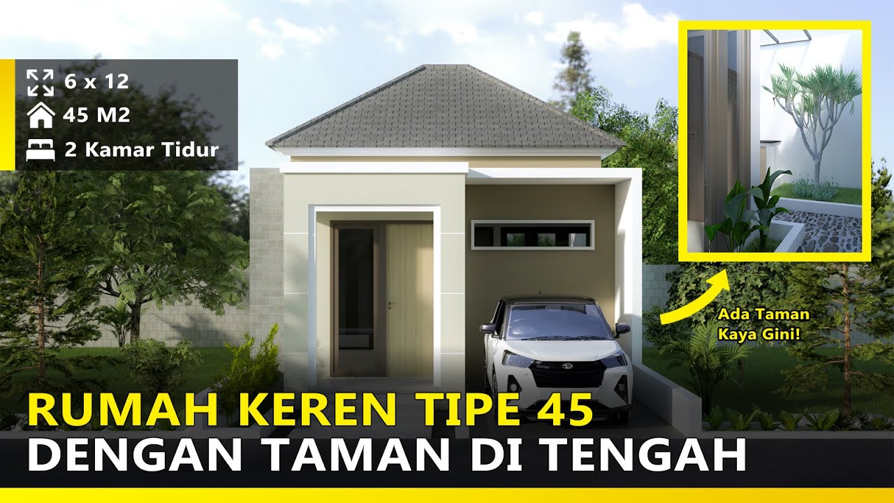 Rumah Tipe 45 Dengan Taman di Tengah (Gratis Denah  + RAB)