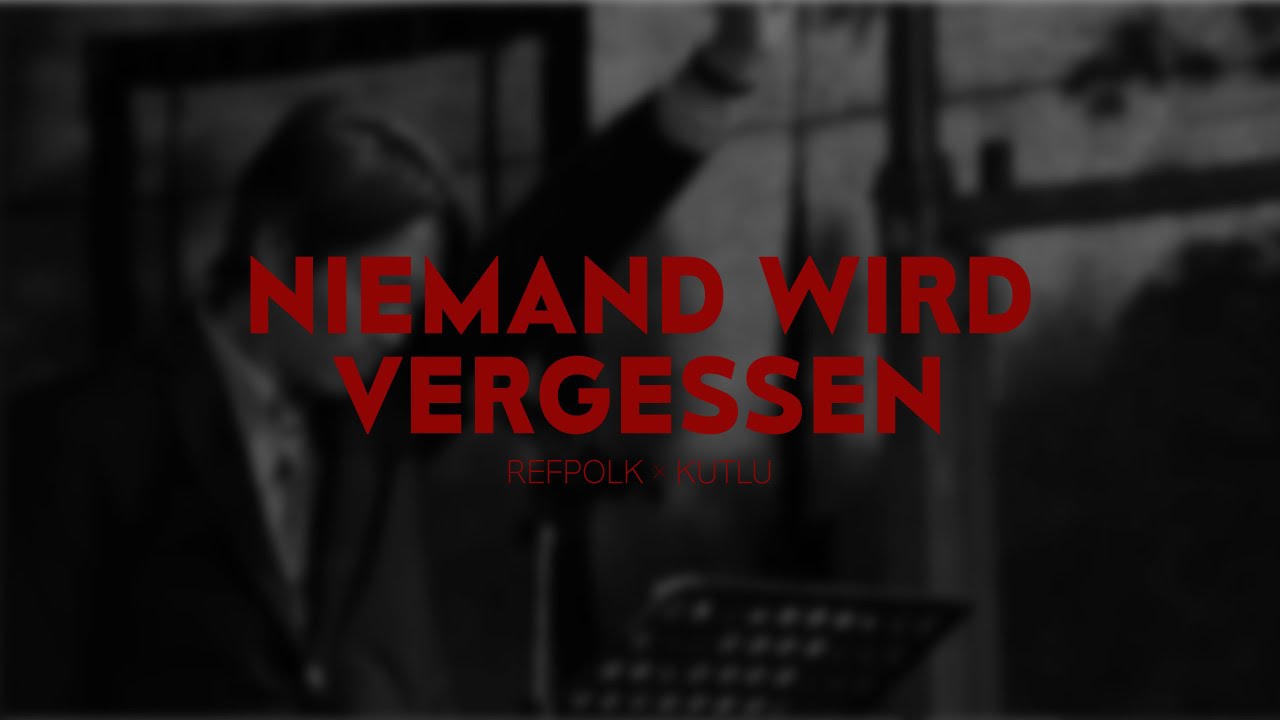 Refpolk & Kutlu: Niemand Wird Vergessen / Hiç unutmadık